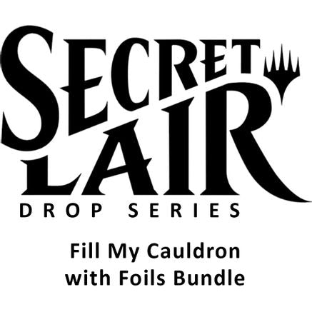 Secret Lair Drop: Fill My Cauldron with Foils Bundle
