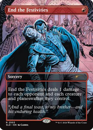 End the Festivities (SLD-2503) - Secret Lair Drop Series Foil