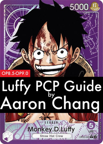 Monkey.D.Luffy (PCP) Guide OP9.0 by Aaron Chang